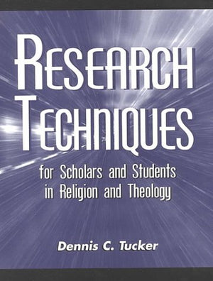 Research Techniques for Scholars and Students in Religion and Theology,Used
