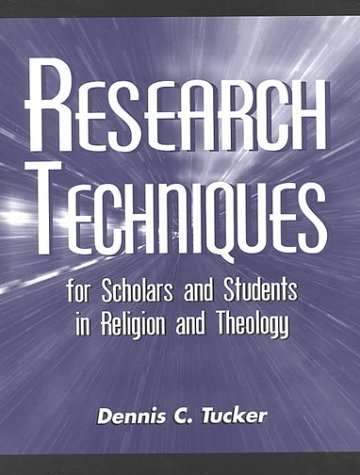 Research Techniques for Scholars and Students in Religion and Theology,Used