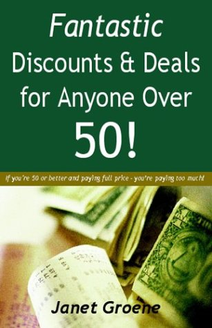 Fantastic Discounts & Deals For Anyone Over 50!,Used