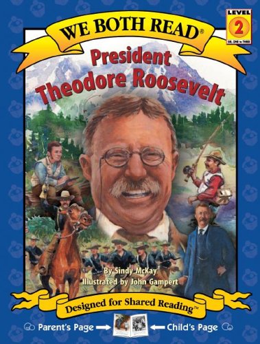 President Theodore Roosevelt (We Both Read),New