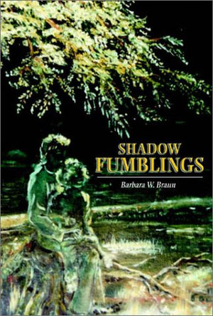 Shadow Fumblings,New