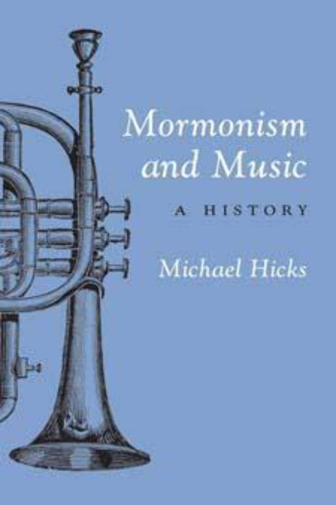 Mormonism and Music: A History (Music in American Life),Used