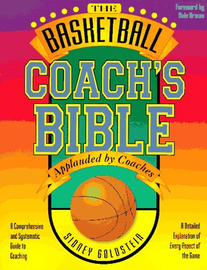 The Basketball Coach's Bible: A Comprehensive and Systematic Guide to Coaching (Nitty Gritty Basketball Series),Used