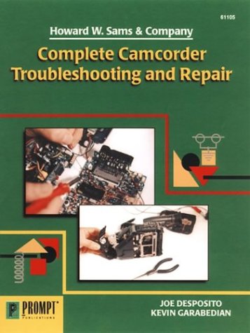 Complete Camcorder Troubleshooting & Repair,Used