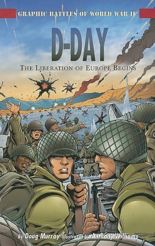 DDay: The Liberation of Europe Begins (Graphic Battles of World War II),Used