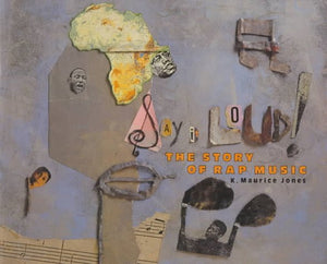 Say It Loud!: The Story of Rap Music,Used