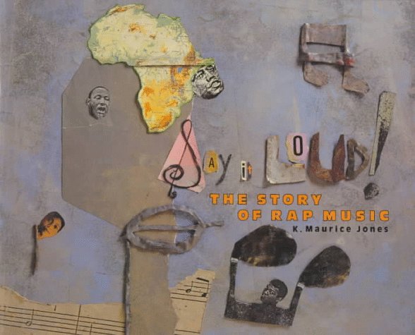 Say It Loud!: The Story of Rap Music,Used