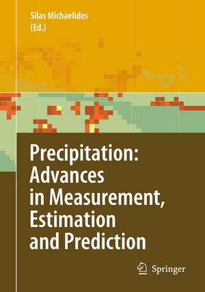 Precipitation: Advances in Measurement, Estimation and Prediction,Used