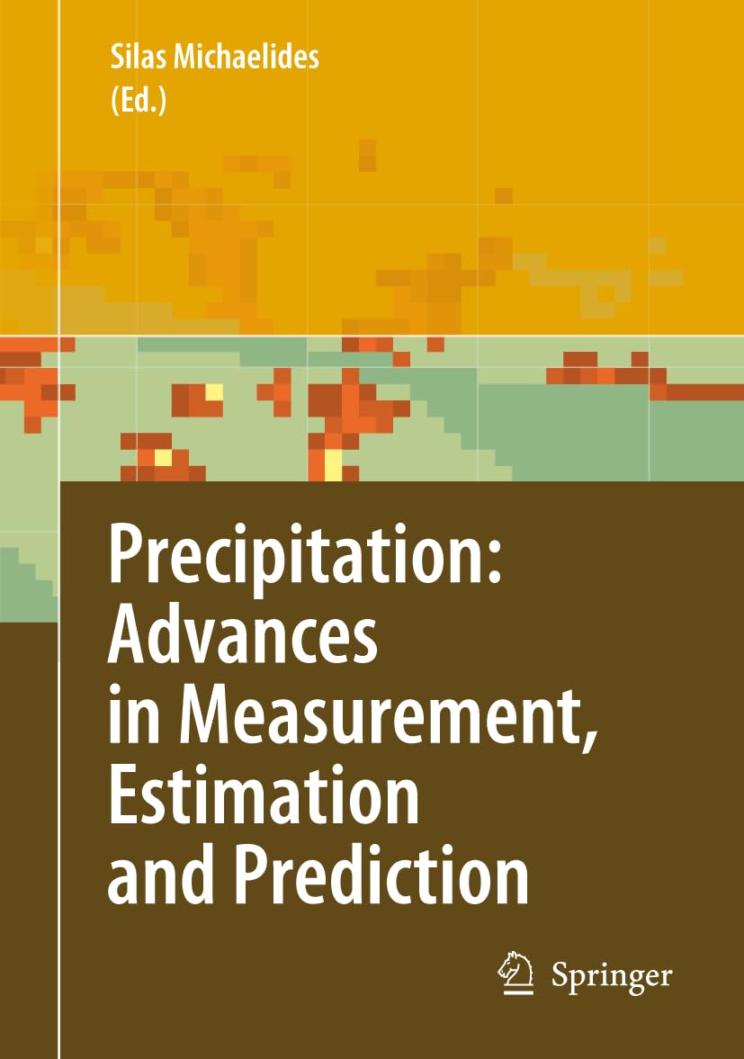 Precipitation: Advances in Measurement, Estimation and Prediction,Used