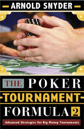 The Poker Tournament Formula II: Advanced Strategies,Used