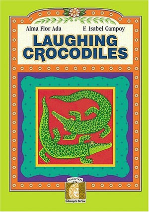 Laughing Crocodiles (Gateways to the Sun Series Poetry) (Gateways to the Sun/ Puertas al sol),Used