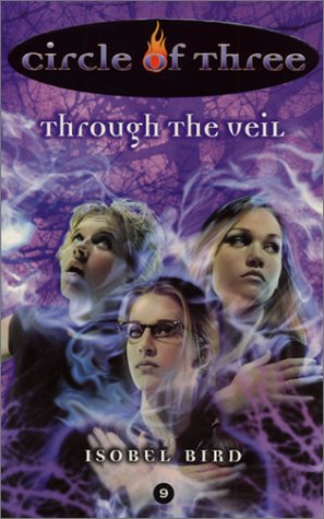 Circle Of Three #9: Through The Veil,New