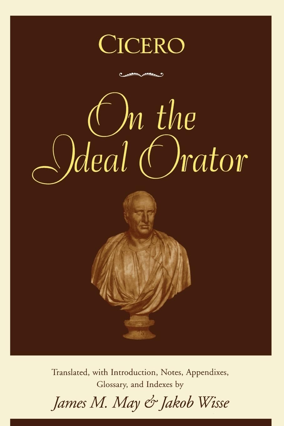 Cicero: On the Ideal Orator,Used