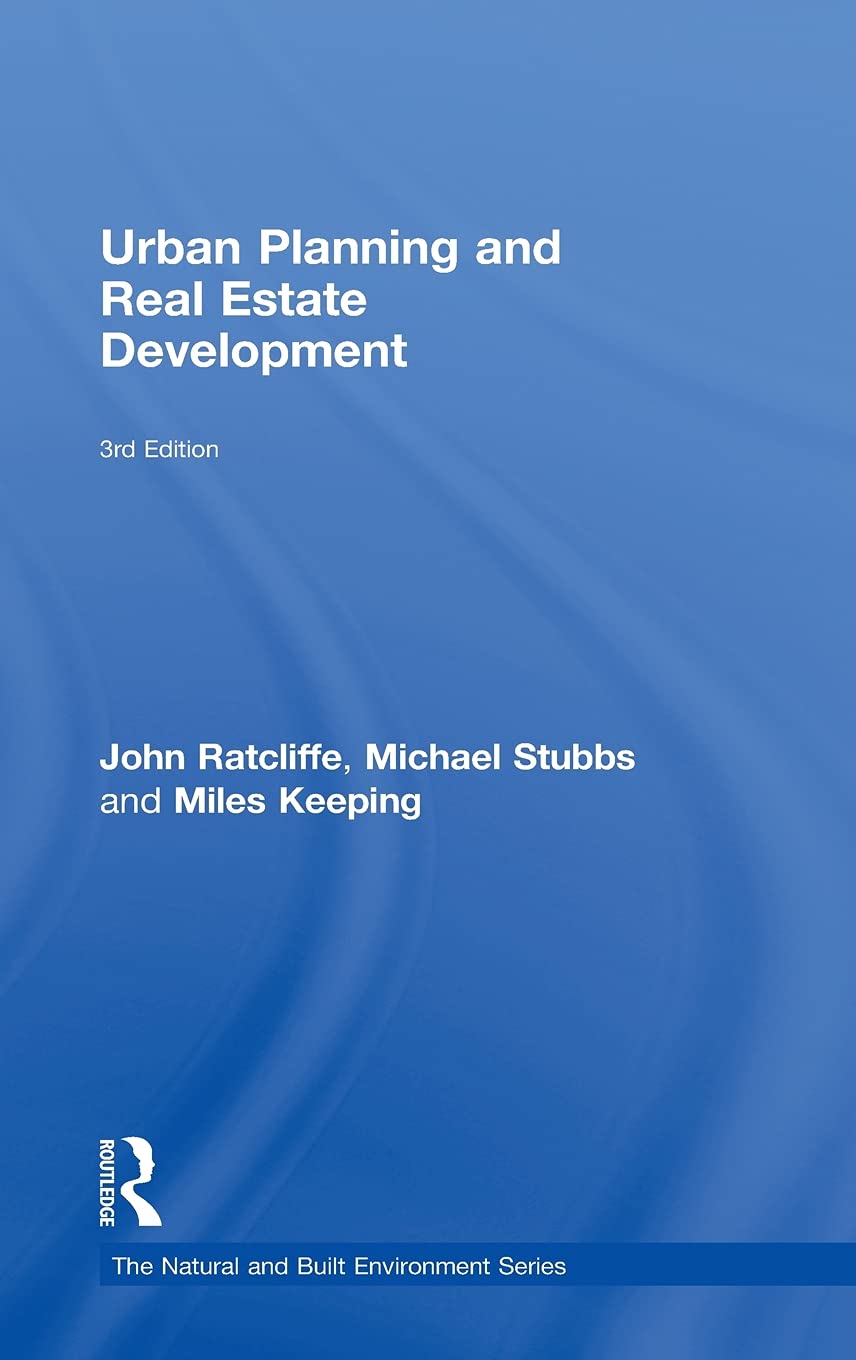 Urban Planning And Real Estate Development (Natural And Built Environment Series)