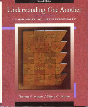 Understanding One Another: Communicating Interpersonally,Used