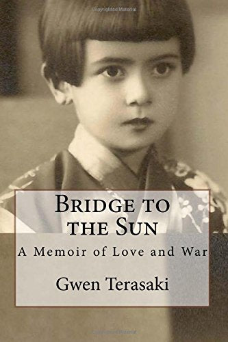 Bridge To The Sun: A Memoir Of Love And War-new
