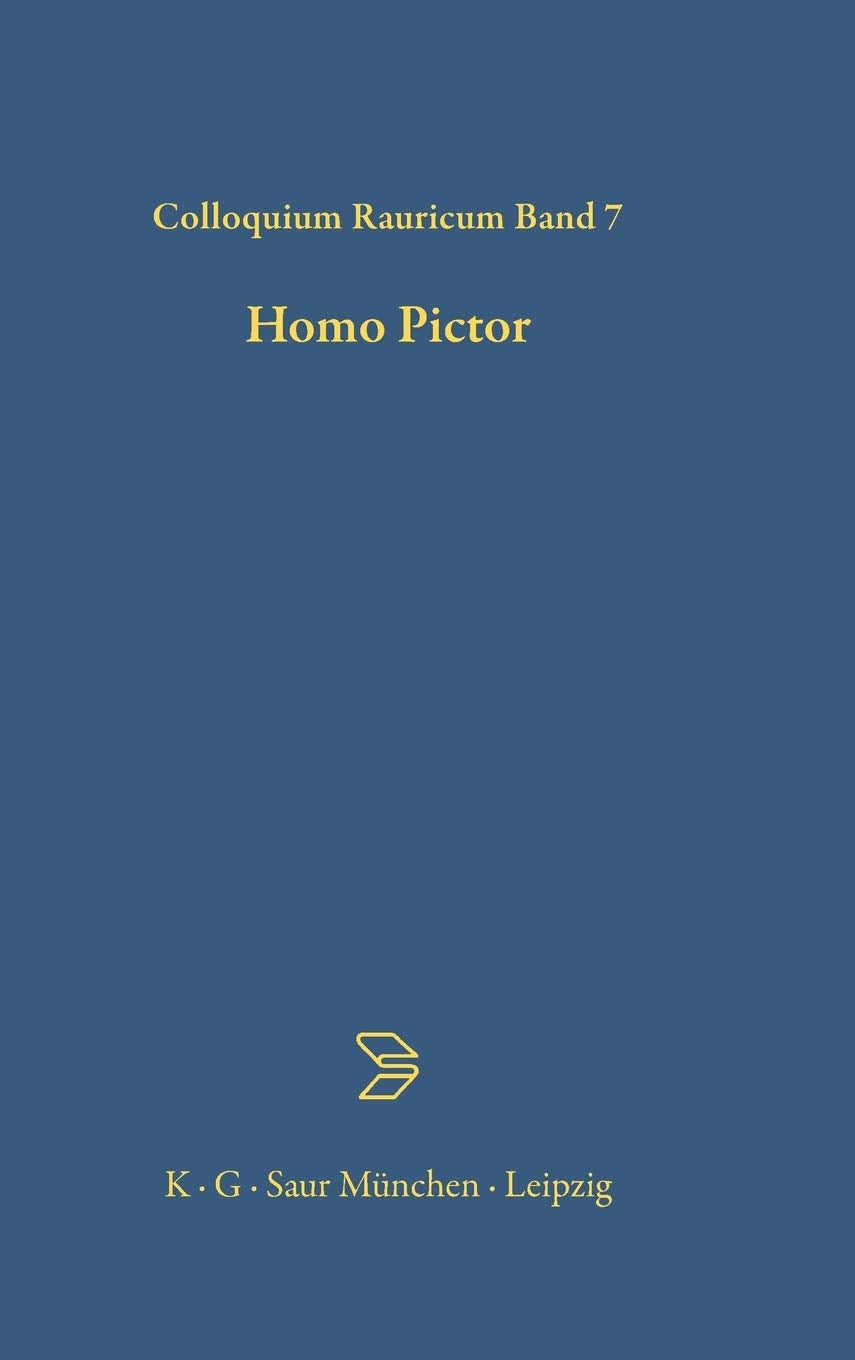 Homo Pictor (Colloquia Raurica, 7) (German Edition),Used