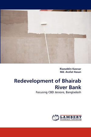 Redevelopment of Bhairab River Bank: Focusing CBD Jessore, Bangladesh,Used
