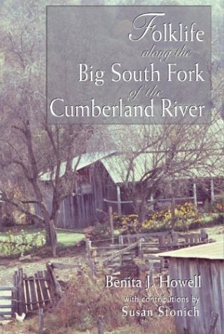Folklife Along The Big South Fork: Of The Cumberland River,Used