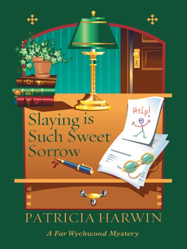 Slaying Is Such Sweet Sorrow: A Far Wychwood Mystery,Used