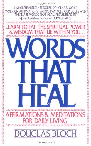 Words That Heal : Affirmations and Meditations for Daily Living,Used