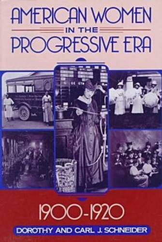 American Women in the Progressive Era, 19001920,Used