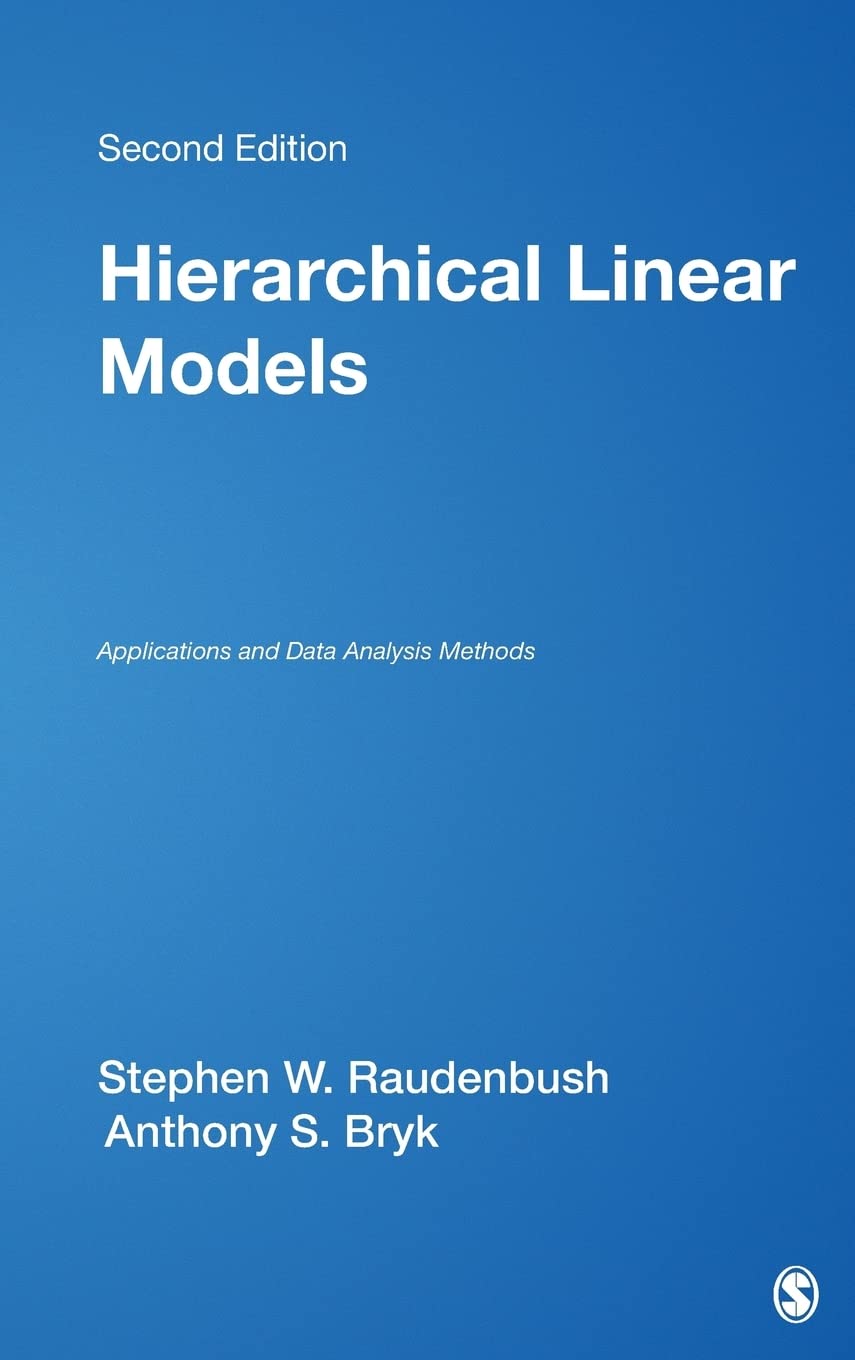 Hierarchical Linear Models: Applications And Data Analysis Methods (Advanced Quantitative Techniques In The Social Sciences),New