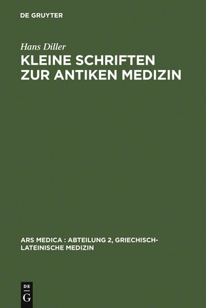 Kleine Schriften zur antiken Medizin (Ars Medica/Abteilung 2, Griechischlateinische Medizin, 3) (German Edition),Used