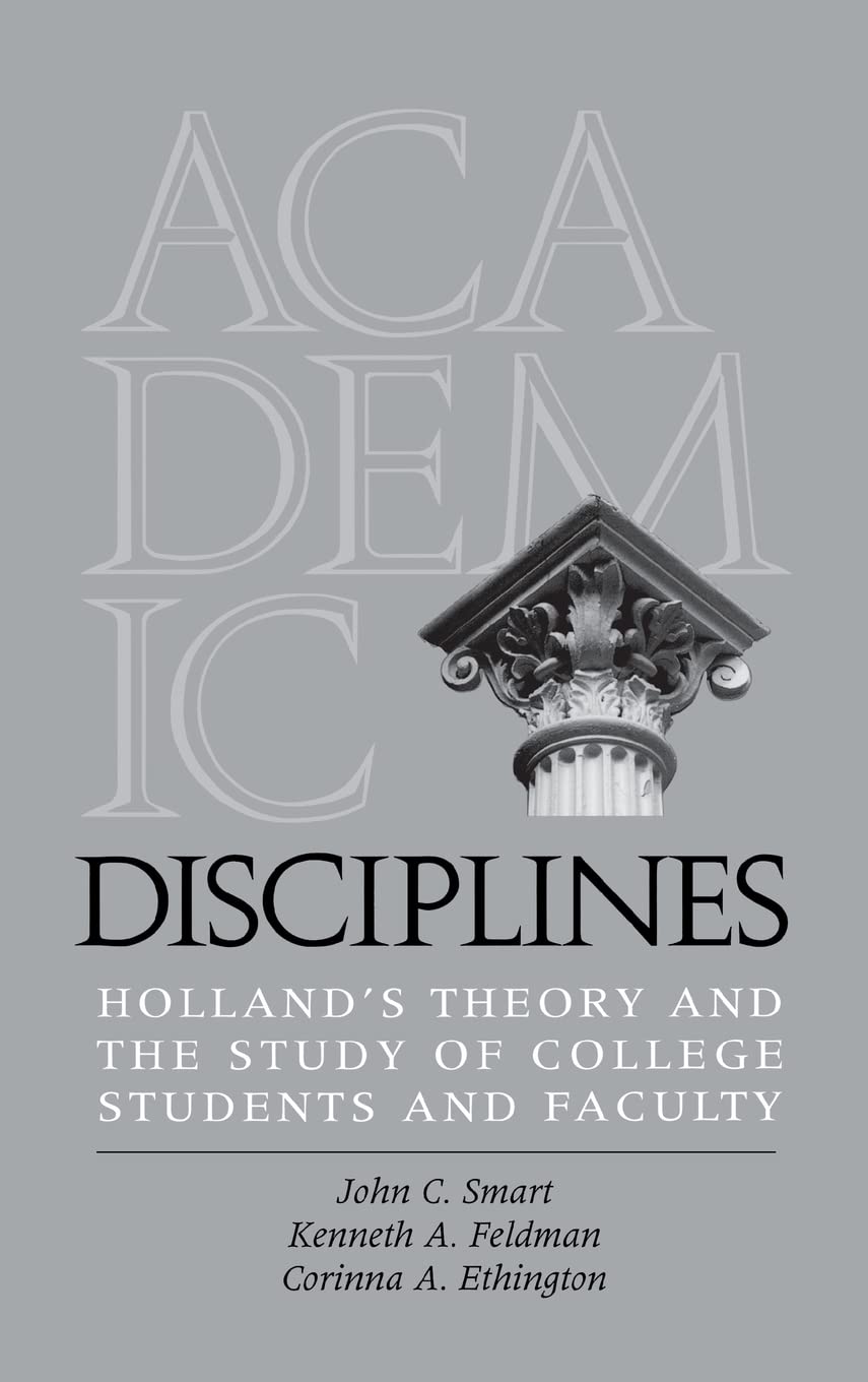 Academic Disciplines: Holland'S Theory And The Study Of College Students And Faculty (Vanderbilt Issues In Higher Education)