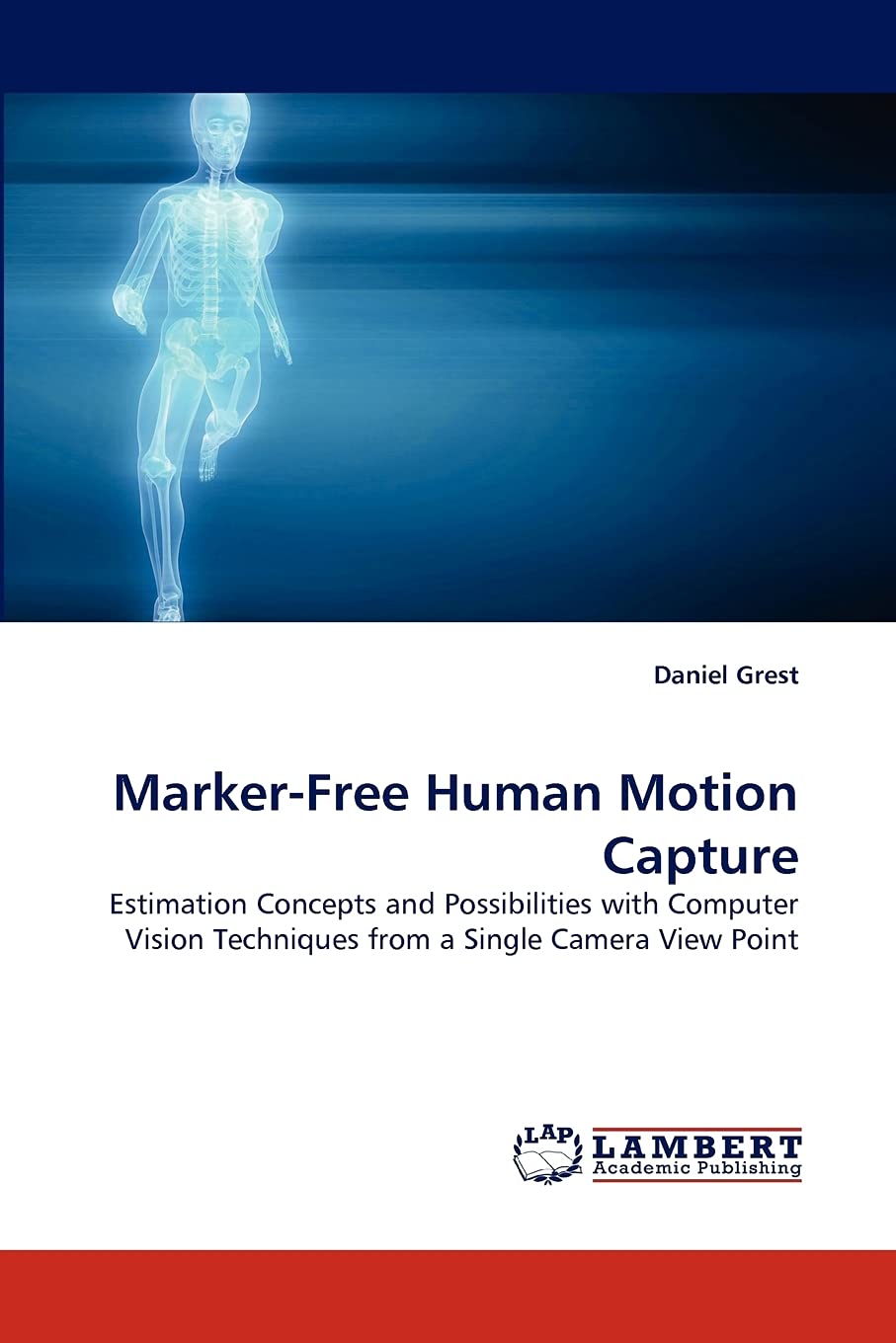 MarkerFree Human Motion Capture: Estimation Concepts and Possibilities with Computer Vision Techniques from a Single Camera Vie,Used