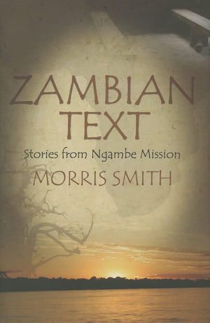 Zambian Text: Stories From Ngambe Mission,New