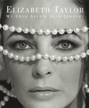 Elizabeth Taylor: My Love Affair With Jewelry,New
