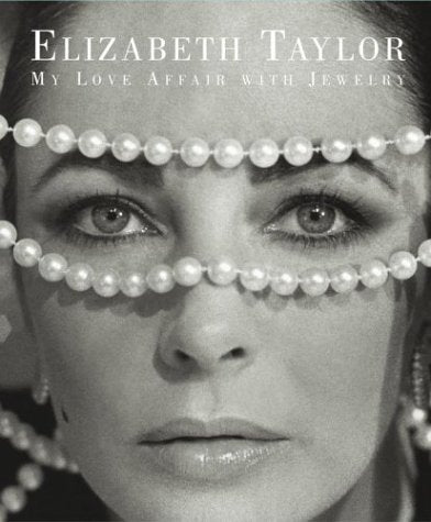 Elizabeth Taylor: My Love Affair With Jewelry,New