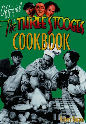 The Official Three Stooges Cookbook,New