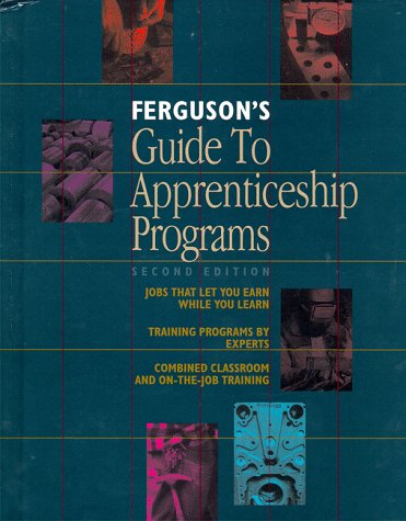 Ferguson's Guide to Apprenticeship Programs (2 Volume Set),Used