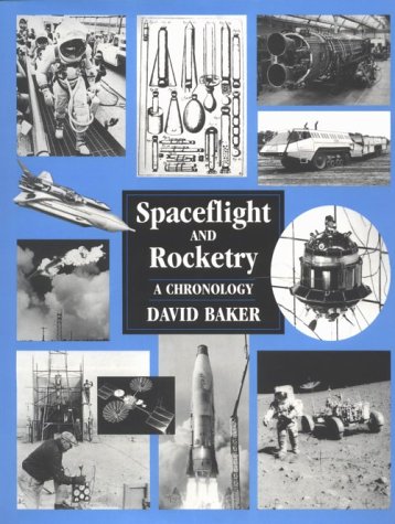 Spaceflight And Rocketry: A Chronology,Used