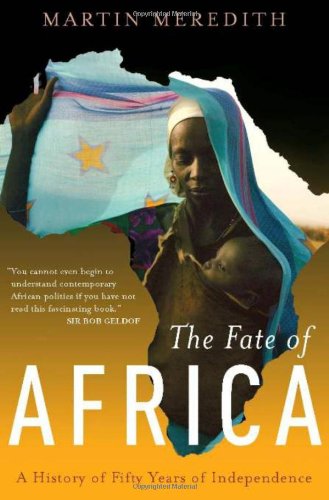 The Fate of Africa: A History of Fifty Years of Independence,Used