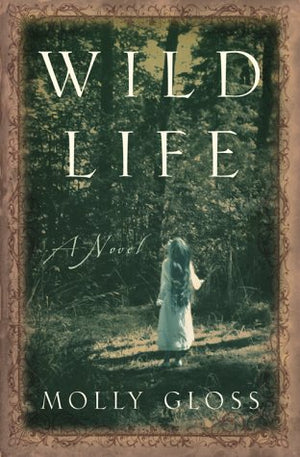 Wild Life: A Novel,Used
