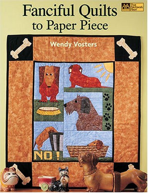 Fanciful Quilts To Paper Piece: 10 Projects,Used