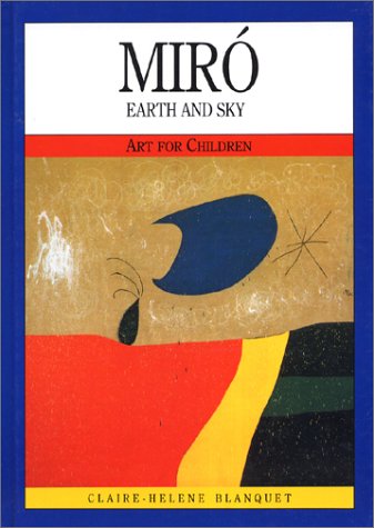Miro: Earth And Sky (Art For Children),New