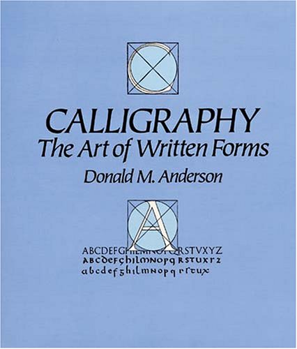 Calligraphy: The Art of Written Forms,Used