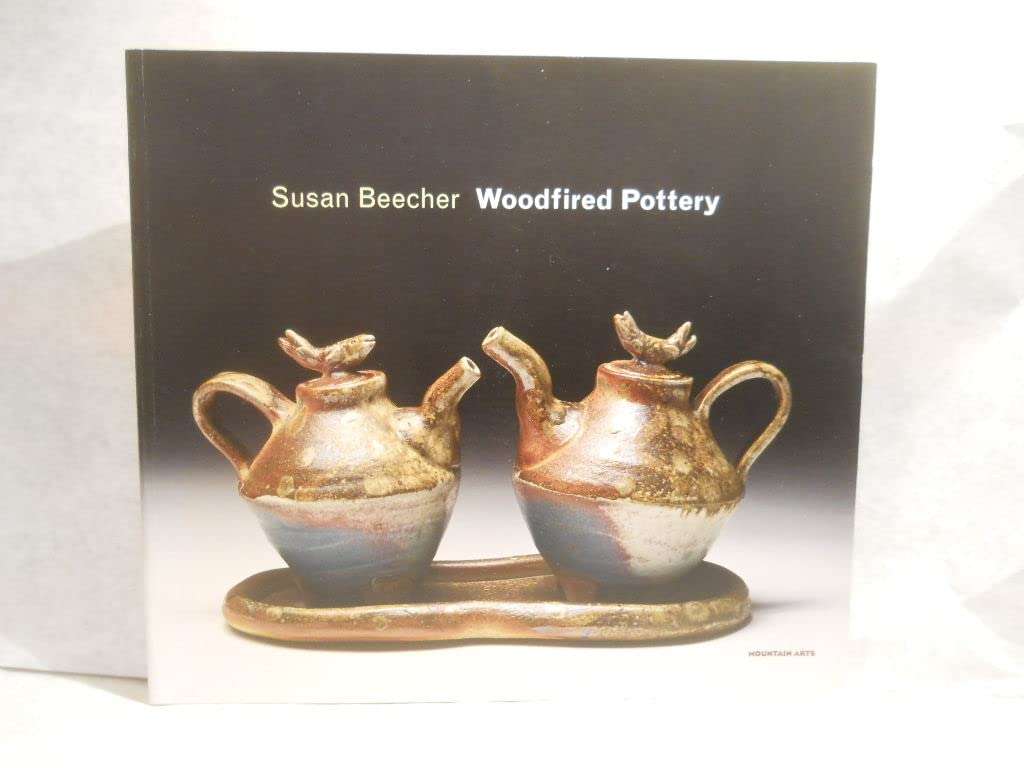 Susan Beecher: WoodFired Pottery,New