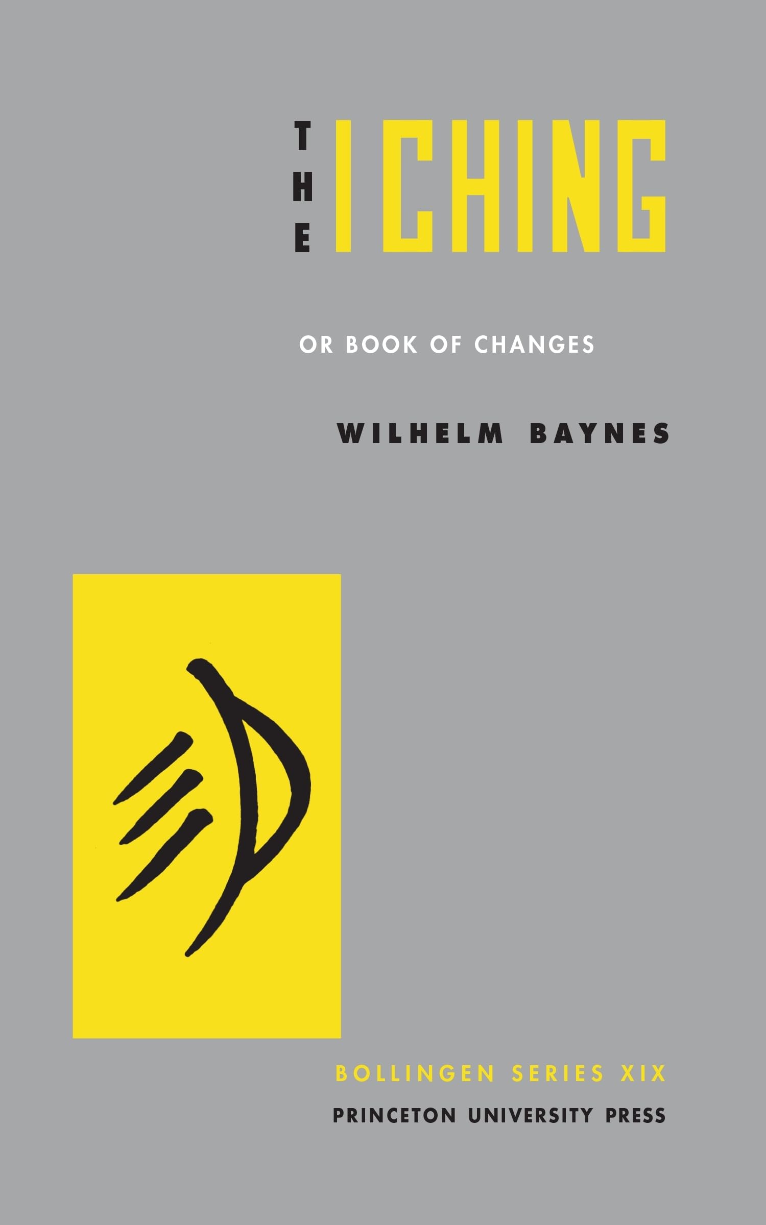The I Ching or Book of Changes (Bollingen Series),Used