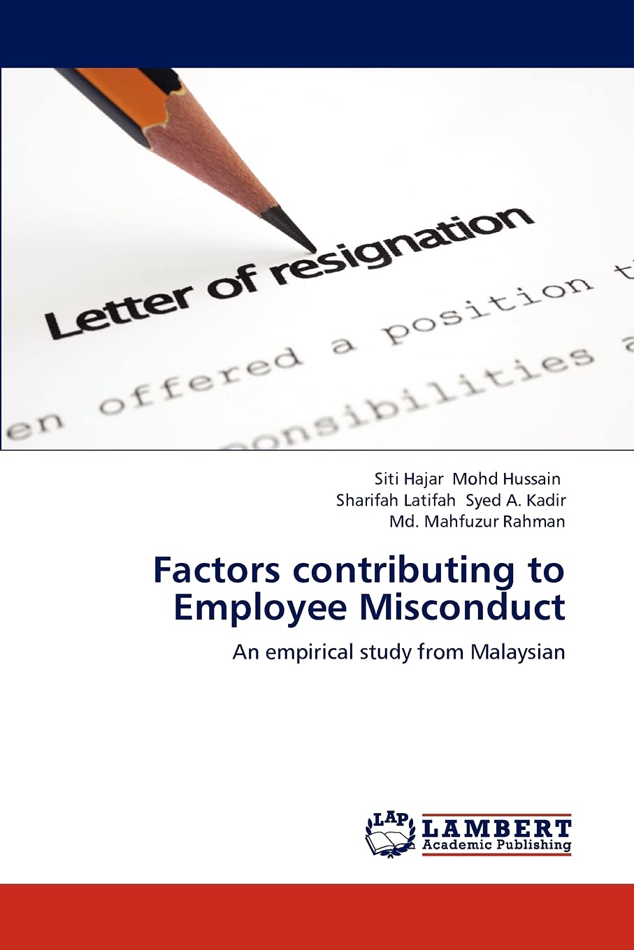 Factors contributing to Employee Misconduct: An empirical study from Malaysian,Used