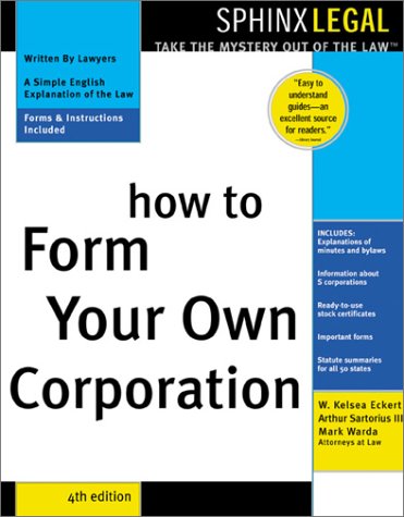 How to Form Your Own Corporation (Legal Survival Guides),Used