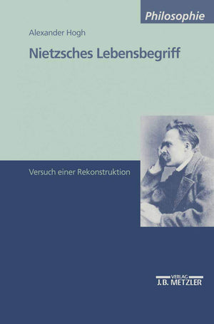 Nietzsches Lebensbegriff: Versuch einer Rekonstruktion (German Edition),Used