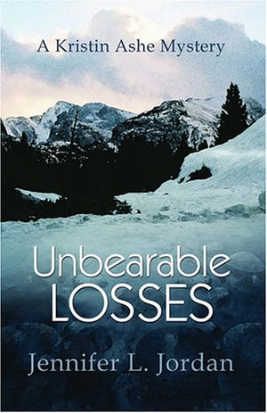 Unbearable Losses (A Kristin Ashe Mystery, 4),Used