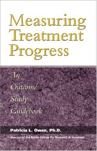 Measuring Treatment Progress: An Outcome Study Guidebook,New