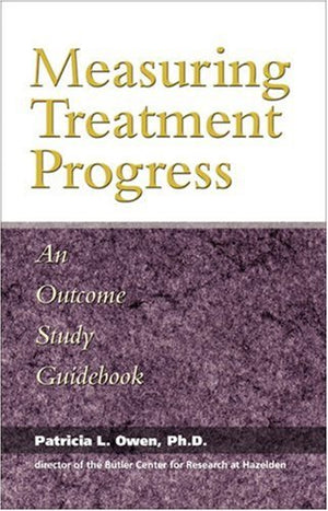 Measuring Treatment Progress: An Outcome Study Guidebook,Used