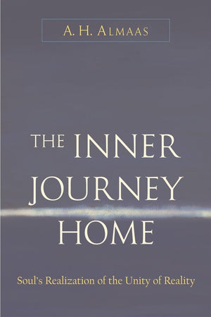 The Inner Journey Home: Soul's Realization of the Unity of Reality,Used
